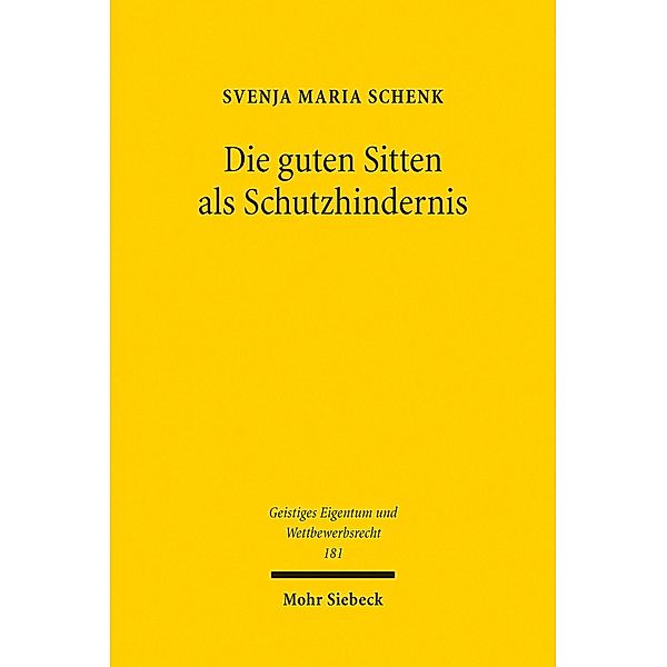 Die guten Sitten als Schutzhindernis, Svenja Maria Schenk