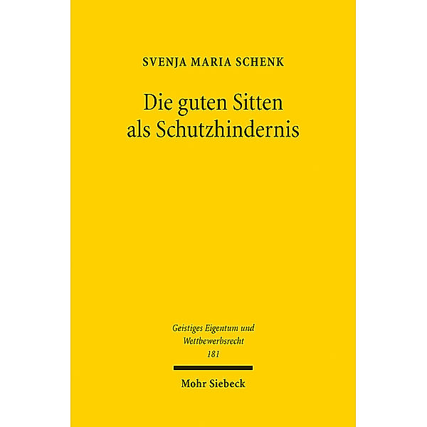 Die guten Sitten als Schutzhindernis, Svenja Maria Schenk