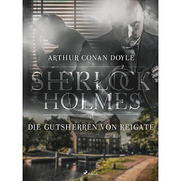 Die Gutsherren von Reigate / Sherlock Holmes, Arthur Conan Doyle