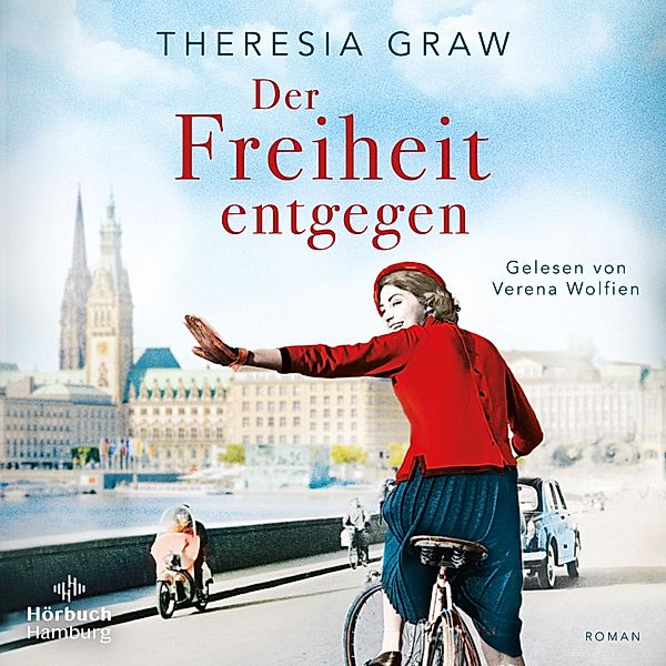 Die Gutsherrin-Saga - 3 - Der Freiheit entgegen (Die Gutsherrin-Saga 3), Theresia Graw