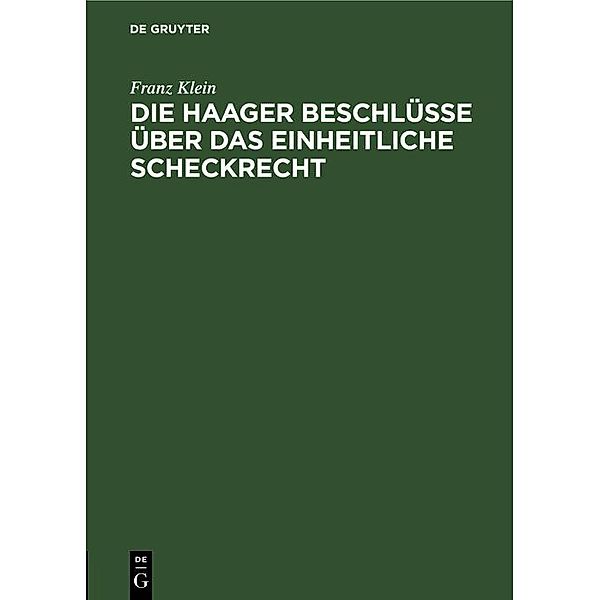 Die Haager Beschlüsse über das einheitliche Scheckrecht, Franz Klein