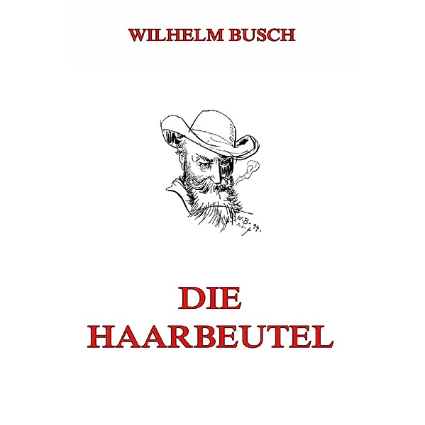 Die Haarbeutel, Wilhelm Busch