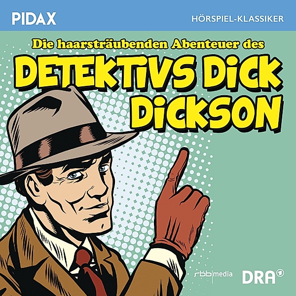 Die haarsträubenden Abenteuer des Detektivs Dick Dickson, Hans Pfeiffer