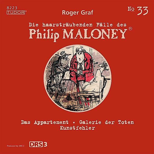 Die haarsträubenden Fälle des Philip Maloney - 33 - Die haarsträubenden Fälle des Philip Maloney, No.33, Roger Graf