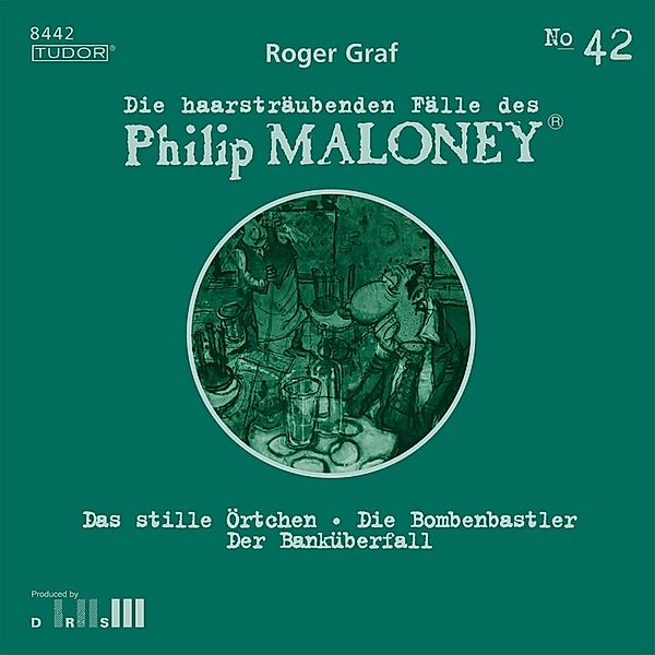 Die haarsträubenden Fälle des Philip Maloney - 42 - Die haarsträubenden Fälle des Philip Maloney, No.42, Roger Graf