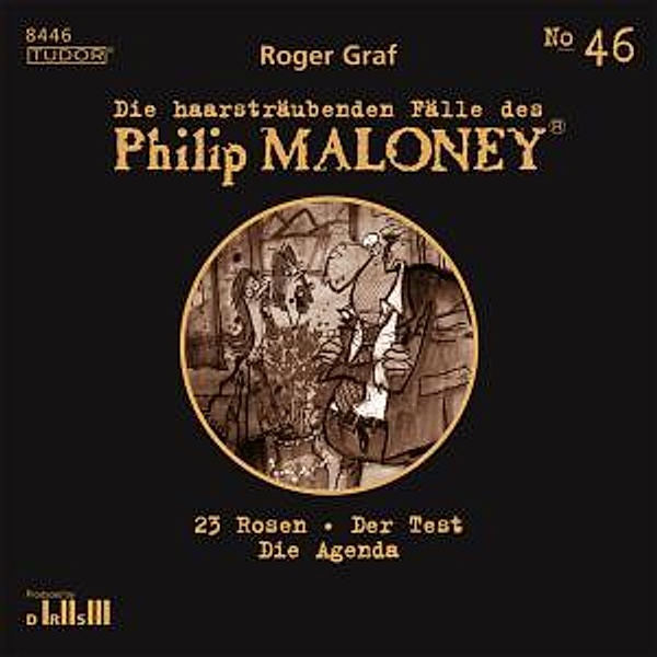 Die haarsträubenden Fälle des Philip Maloney 46, Roger Graf