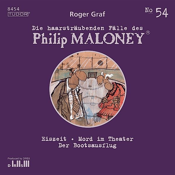 Die haarsträubenden Fälle des Philip Maloney - 54 - Die haarsträubenden Fälle des Philip Maloney, No.54, Roger Graf