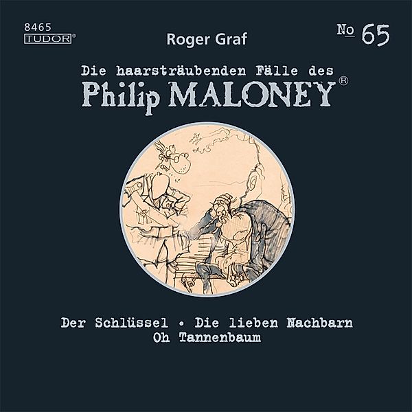 Die haarsträubenden Fälle des Philip Maloney - 65 - Die haarsträubenden Fälle des Philip Maloney, No.65, Roger Graf