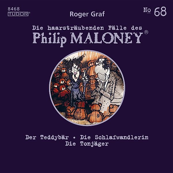 Die haarsträubenden Fälle des Philip Maloney - 68 - Die haarsträubenden Fälle des Philip Maloney, No.68, Roger Graf