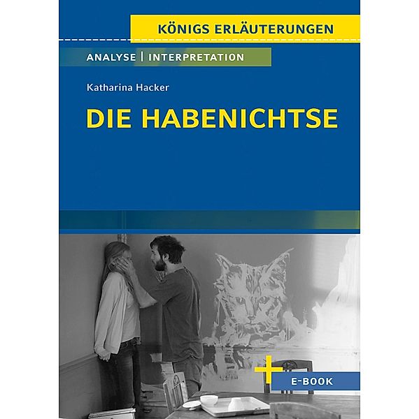 Die Habenichtse von Katharina Hacker - Textanalyse und Interpretation, Katharina Hacker