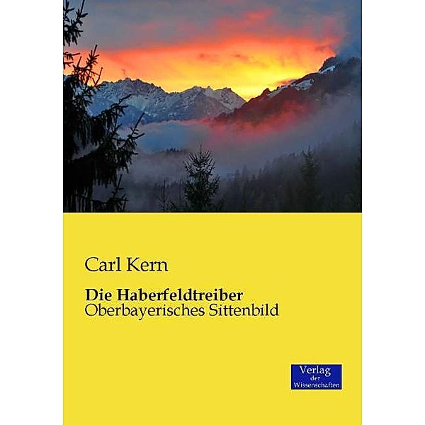 Die Haberfeldtreiber, Carl Kern