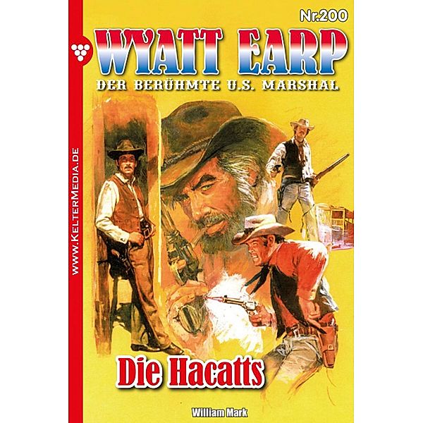 Die Hacatts / Wyatt Earp Bd.200, William Mark