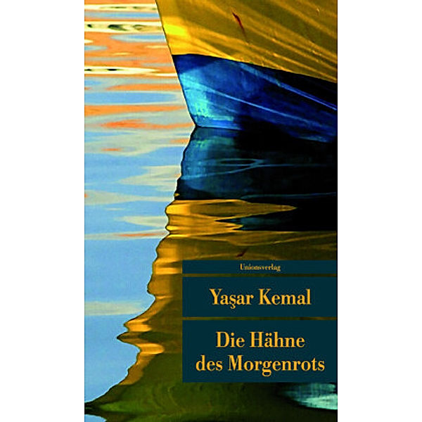 Die Hähne des Morgenrots, Yasar Kemal