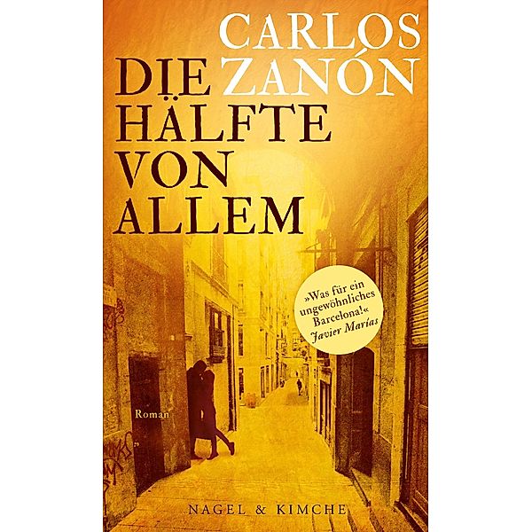 Die Hälfte von allem, Carlos Zanón