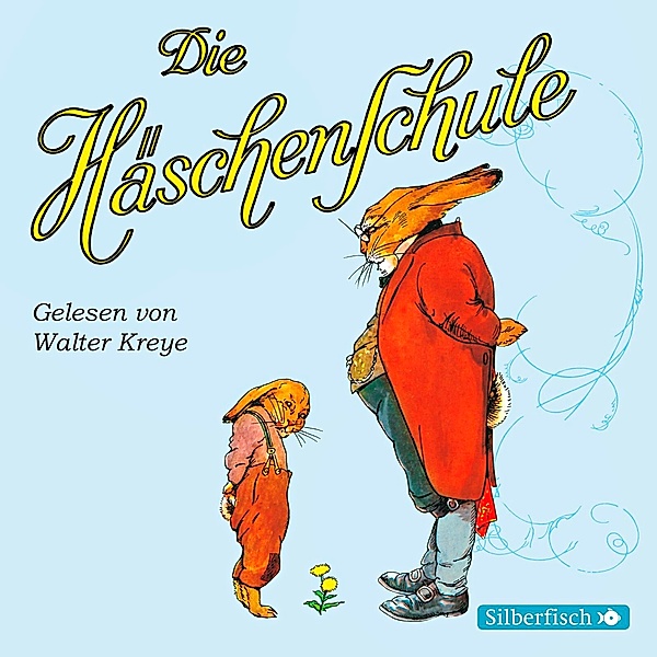 Die Häschenschule,1 Audio-CD, Albert Sixtus, Anne Mühlhaus, Rudolf Mühlhaus