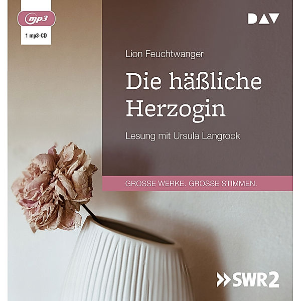 Die hässliche Herzogin,1 Audio-CD, 1 MP3, Lion Feuchtwanger