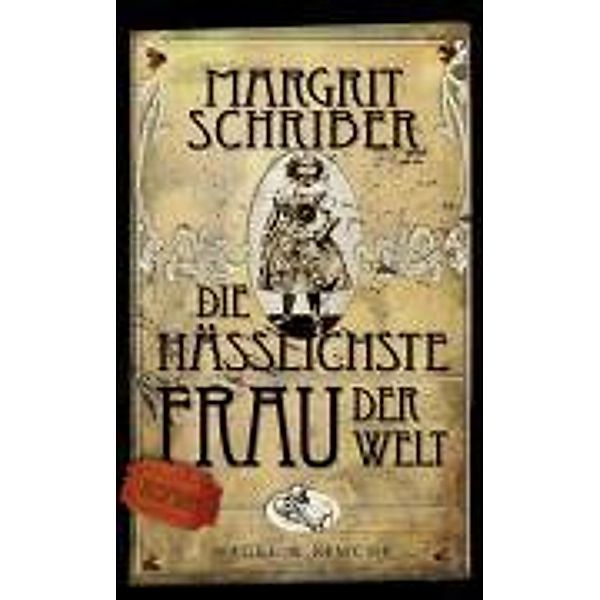 Die hässlichste Frau der Welt, Margrit Schriber