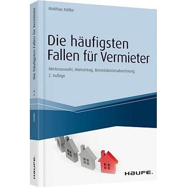 Die häufigsten Fallen für Vermieter, Matthias Nöllke