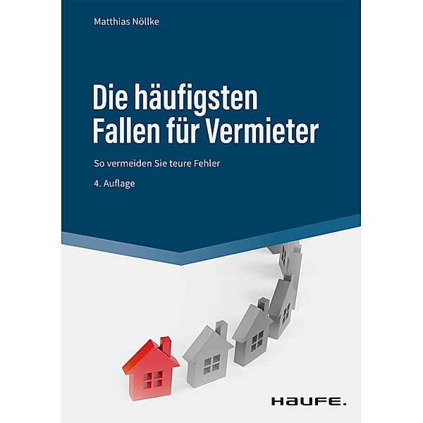 Die häufigsten Fallen für Vermieter / Haufe Fachbuch, Matthias Nöllke