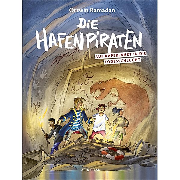 Die Hafenpiraten auf Kaperfahrt in die Todesschlucht / Die Hafenpiraten Bd.2, Ortwin Ramadan