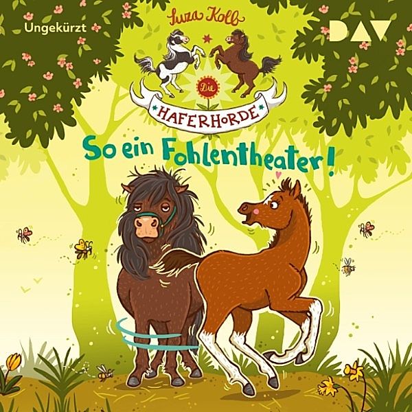 Die Haferhorde - 8 - So ein Fohlentheater!, Suza Kolb