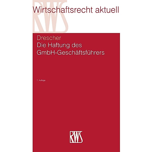 Die Haftung des GmbH-Geschäftsführers, Ingo Drescher