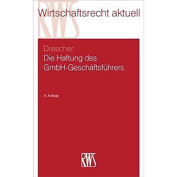 Die HaFtung des GmbH-Geschäftsführers, Ingo Drescher