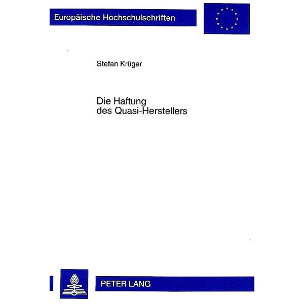 Die Haftung des Quasi-Herstellers, Stefan Krüger, Universität Münster