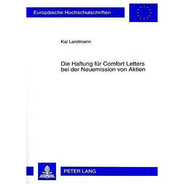 Die Haftung für Comfort Letters bei der Neuemission von Aktien, Kai Thomas Landmann