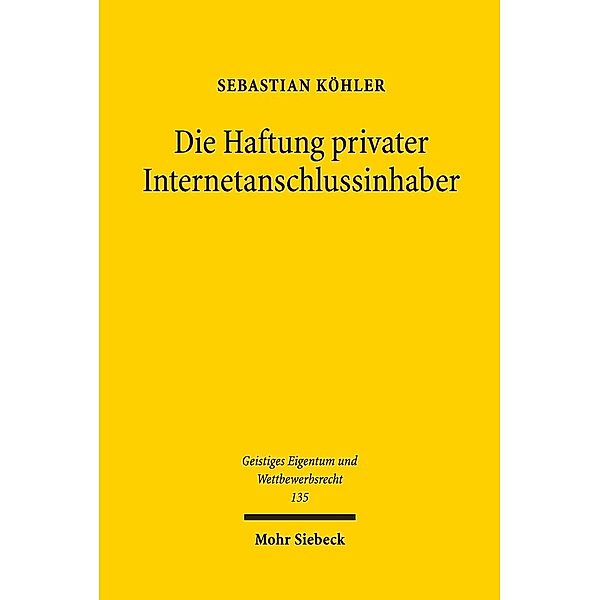 Die Haftung privater Internetanschlussinhaber, Sebastian Köhler