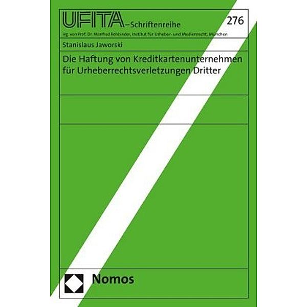 Die Haftung von Kreditkartenunternehmen für Urheberrechtsverletzungen Dritter, Stanislaus Jaworski