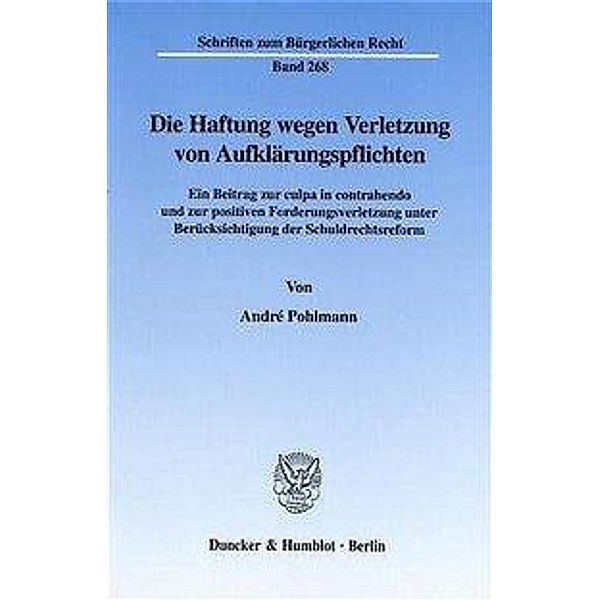 Die Haftung wegen Verletzung von Aufklärungspflichten., André Pohlmann