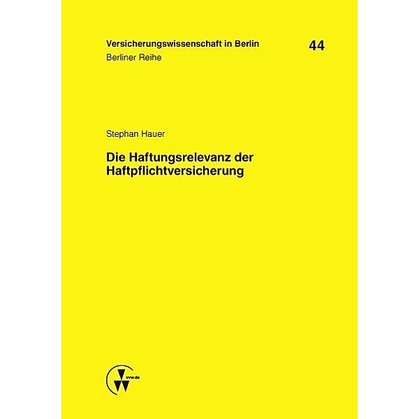 Die Haftungsrelevanz der Haftpflichtversicherung, Stephan Hauer