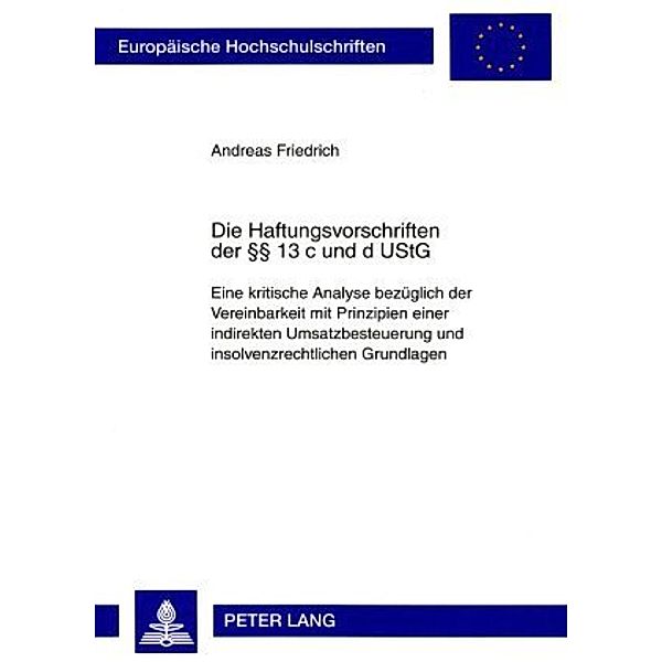 Die Haftungsvorschriften der 13 c und d UStG, Andreas Friedrich