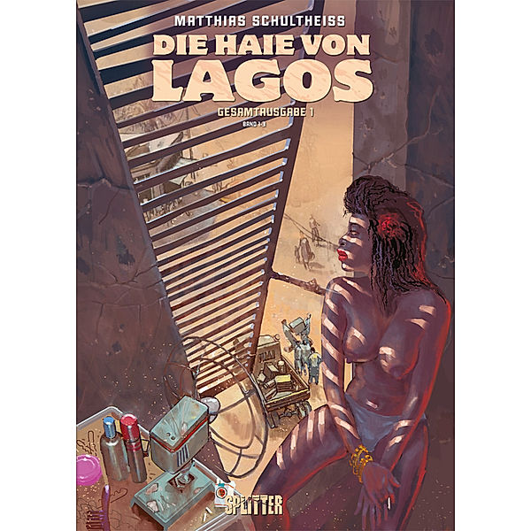 Die Haie von Lagos / 1-3 / Die Haie von Lagos Gesamtausgabe. Erster Zyklus, Matthias Schultheiss