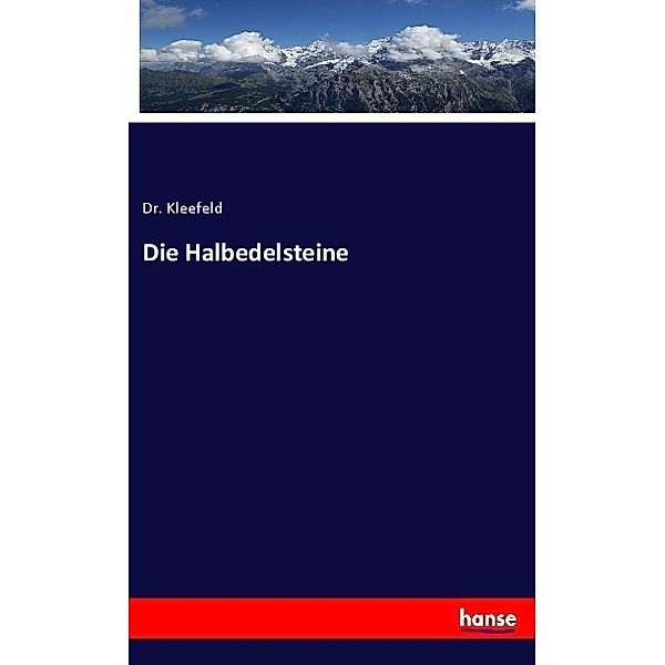 Die Halbedelsteine, Dr. Kleefeld