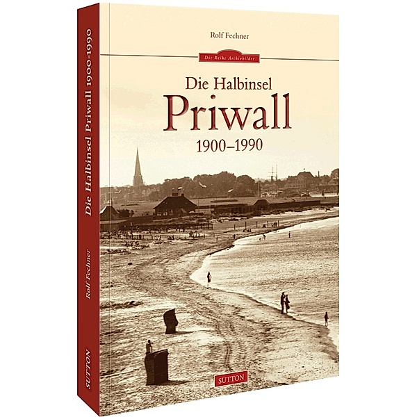 Die Halbinsel Priwall 1900-1990, Rolf Fechner