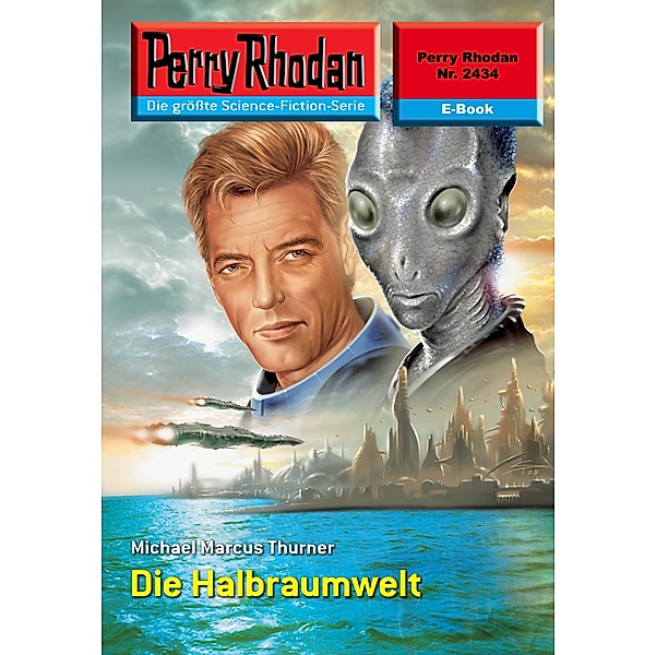 Die Halbraumwelt (Heftroman) / Perry Rhodan-Zyklus Negasphäre Bd.2434, Michael Marcus Thurner