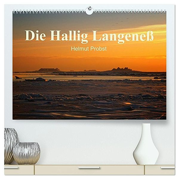 Die Hallig Langeness / CH-Version (hochwertiger Premium Wandkalender 2024 DIN A2 quer), Kunstdruck in Hochglanz, Helmut Probst