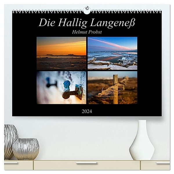 Die Hallig Langeness (hochwertiger Premium Wandkalender 2024 DIN A2 quer), Kunstdruck in Hochglanz, Helmut Probst