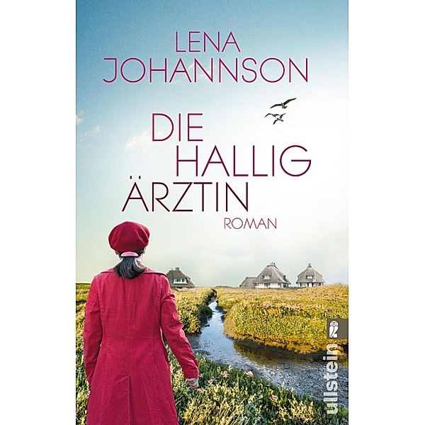 Die Halligärztin / Ullstein eBooks, Lena Johannson