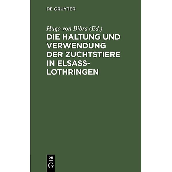 Die Haltung und Verwendung der Zuchtstiere in Elsaß-Lothringen