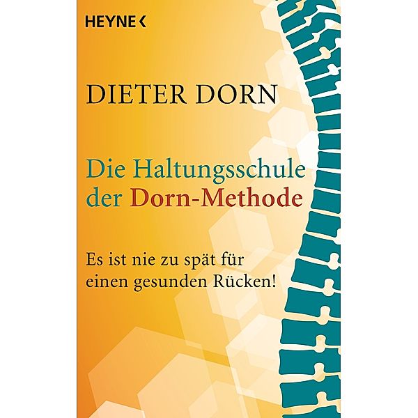 Die Haltungsschule der Dorn-Methode, Dieter Dorn