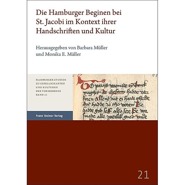 Die Hamburger Beginen bei St. Jacobi im Kontext ihrer Handschriften und Kultur