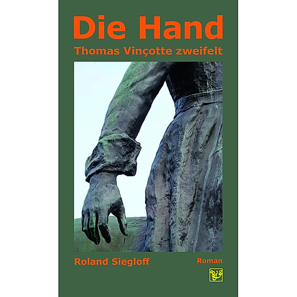 Die Hand, Roland Siegloff