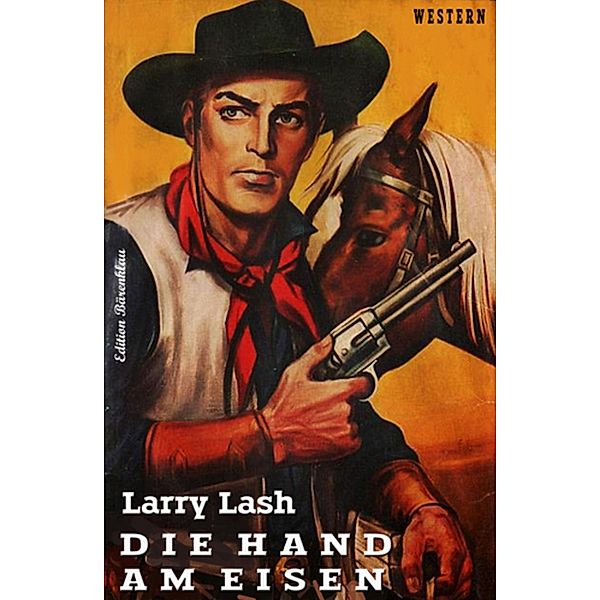 Die Hand am Eisen, Larry Lash