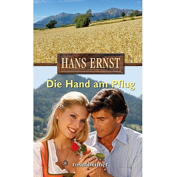 Die Hand am Pflug, Hans Ernst