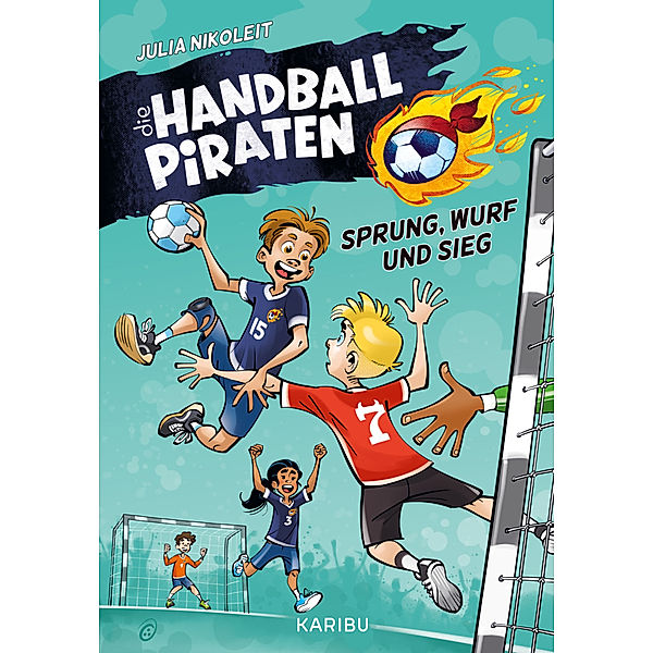 Die Handball-Piraten (Band 1) - Sprung, Wurf und Sieg, Julia Nikoleit