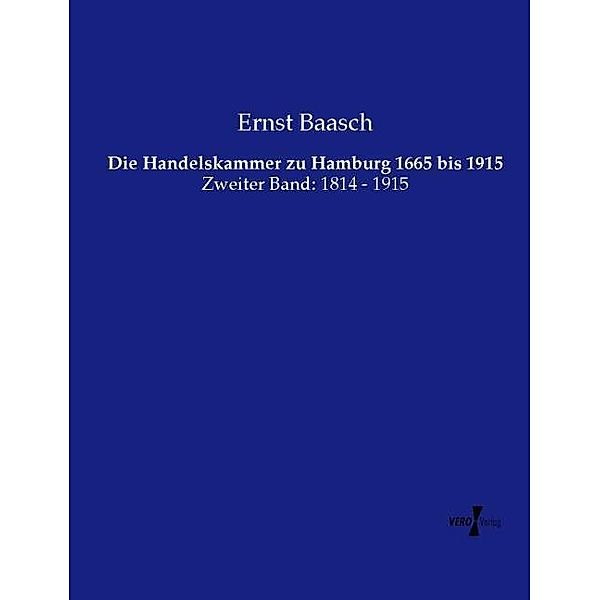 Die Handelskammer zu Hamburg 1665 bis 1915, Ernst Baasch