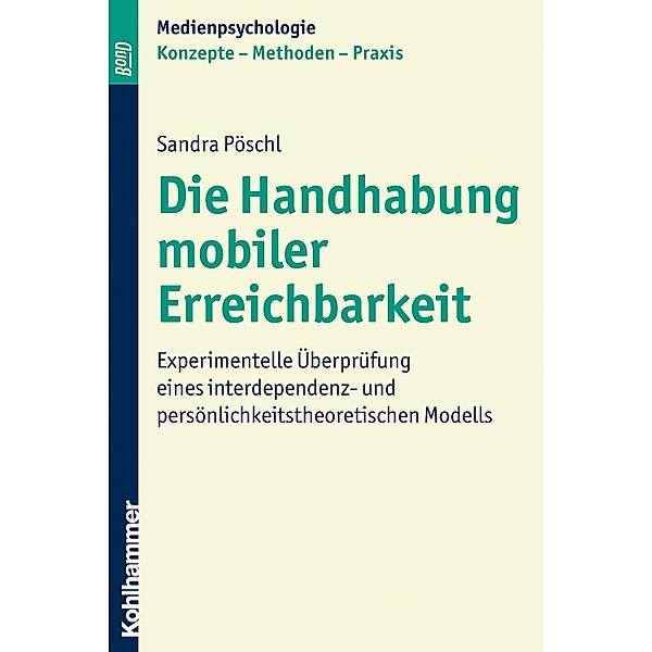 Die Handhabung mobiler Erreichbarkeit, Sandra Pöschl